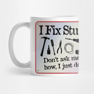 I Fix Stuff-1 Mug